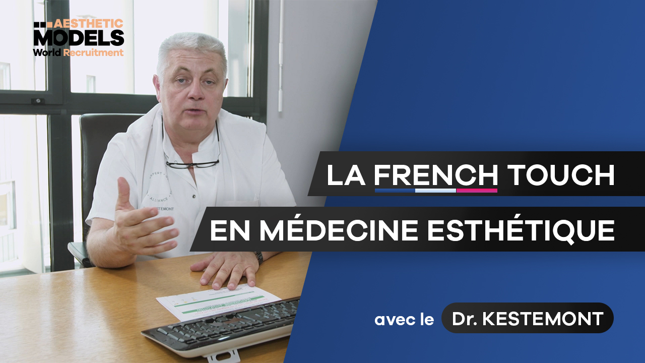 Dr. KESTEMONT<br> La French Touch